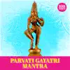 Dr. R. Thiagarajan - Parvati Gayatri Mantra 108 Times (Vedic Chants)